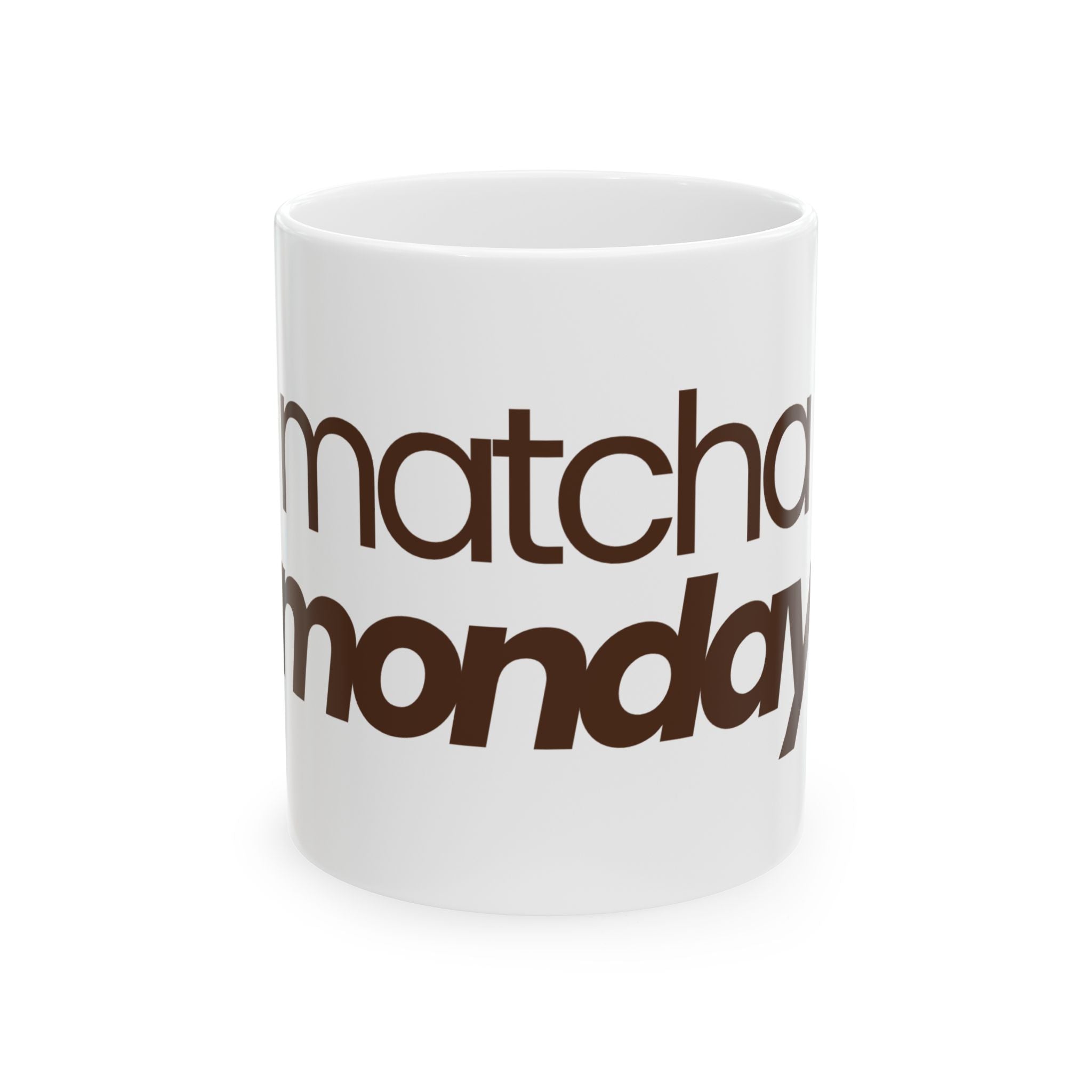 Matcha Monday Ceramic Mug — Funny Coffee Tea Lover Gift (11oz & 15oz)