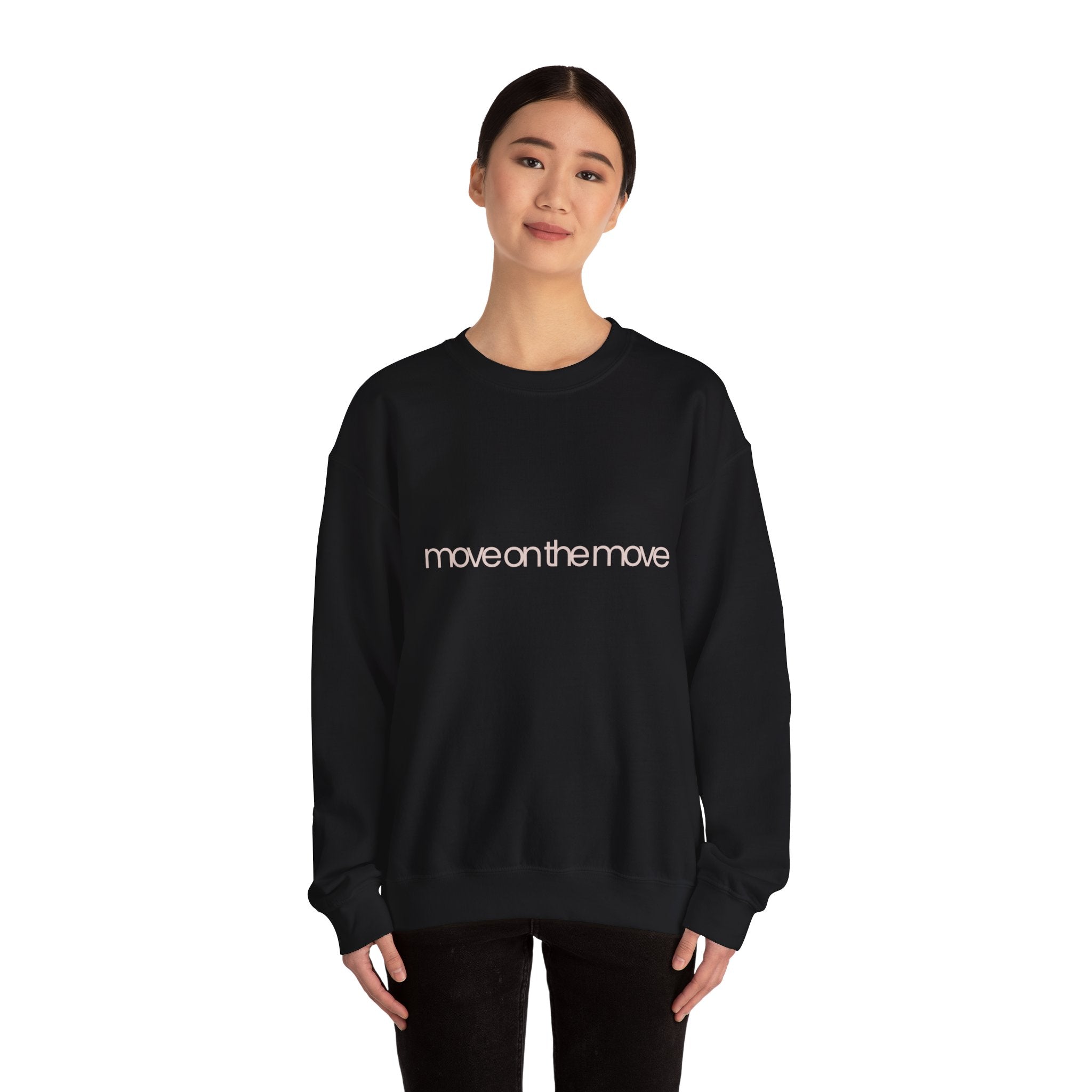 Move On The Move Minimalist Crewneck Sweatshirt