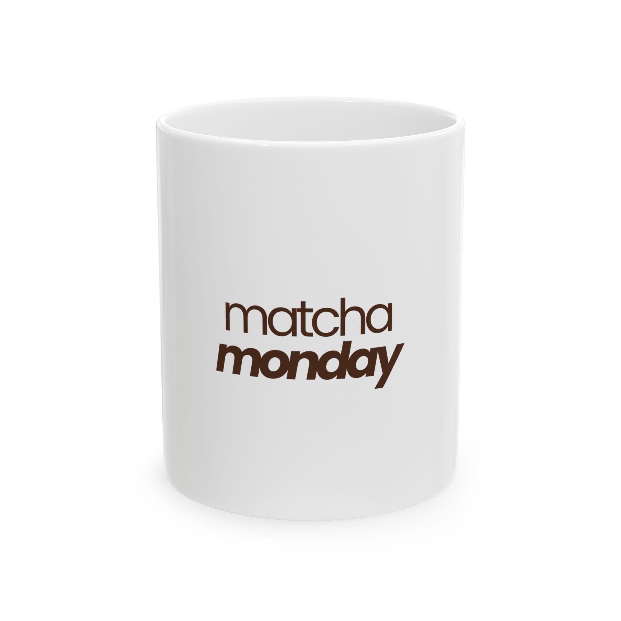 Matcha Monday Ceramic Mug — Funny Coffee Tea Lover Gift (11oz & 15oz)